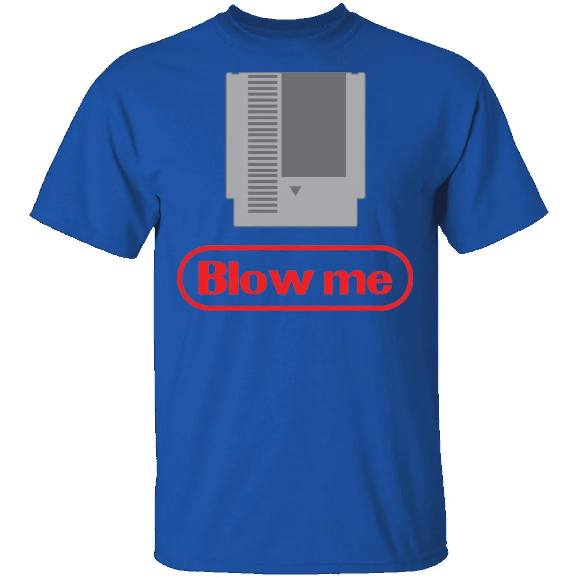 Blow Me T-Shirt