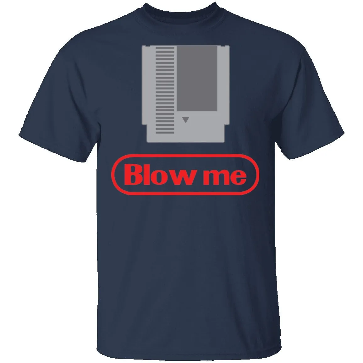 Blow Me T-Shirt