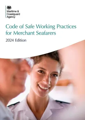 Code of Safe Working Practices for Merchant Seafarers 2024
