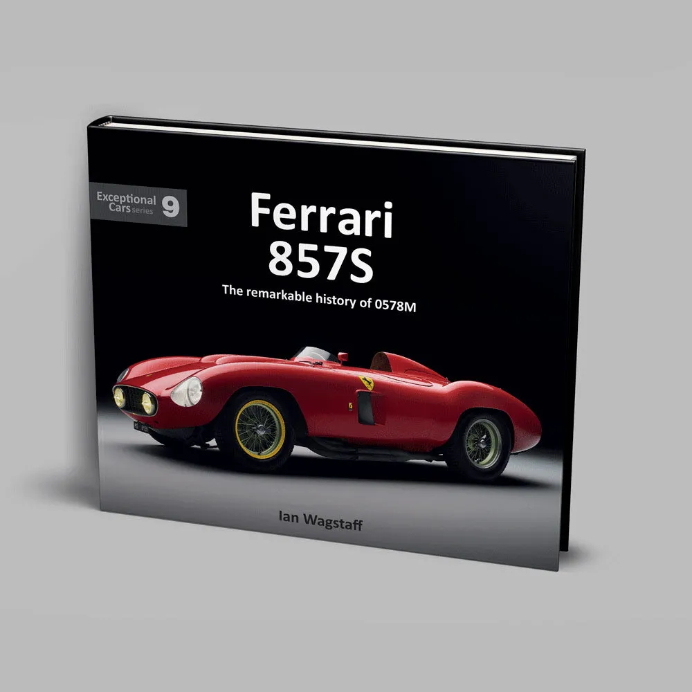 Ferrari 857S - The remarkable history of 0578M