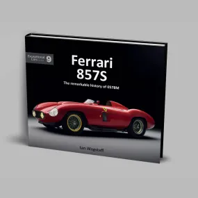 Ferrari 857S - The remarkable history of 0578M