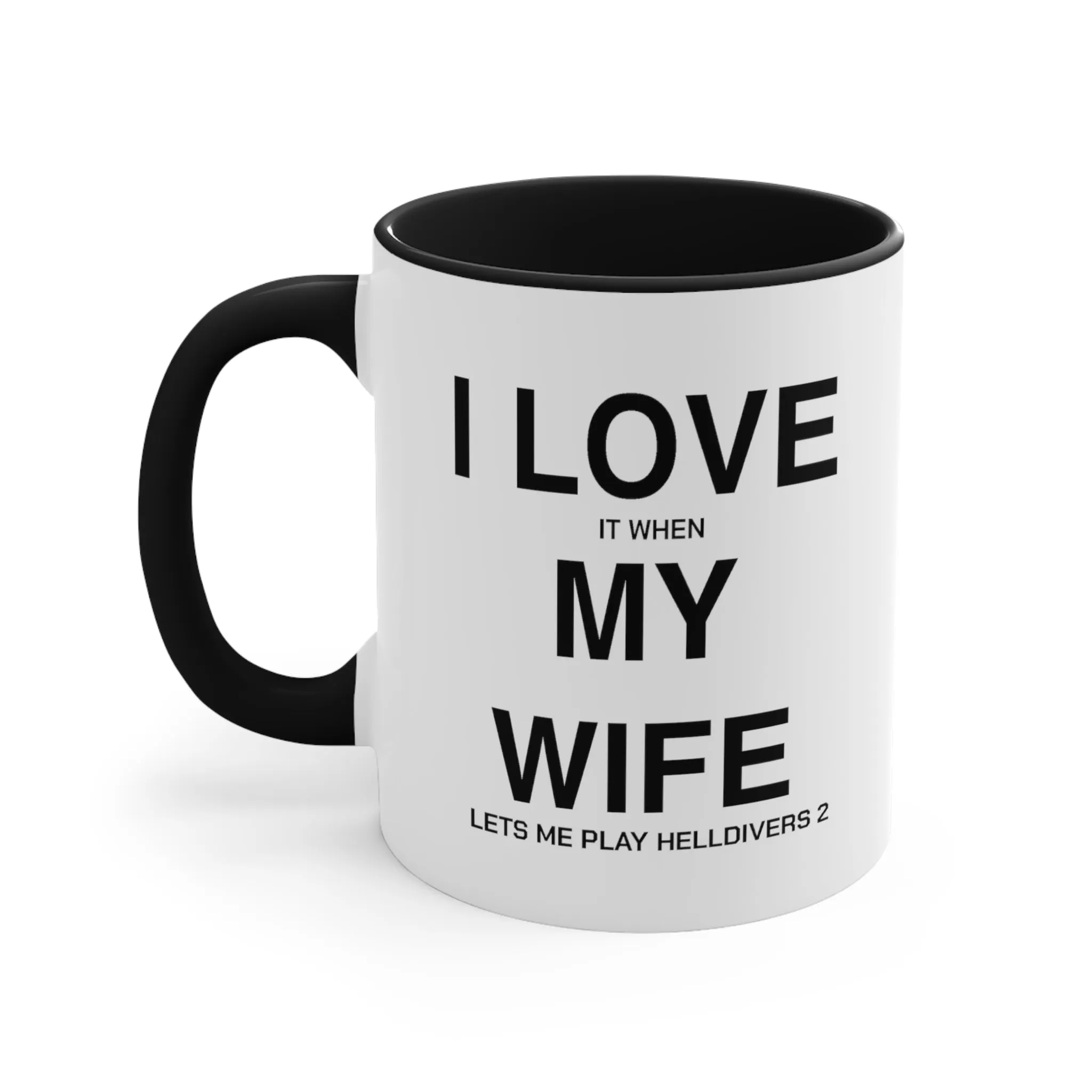 Helldivers 2 Wife Coffee Mug, 11oz I Love It When My Wife Let Me Play Helldivers 2 Gift For Husband Funny Joke Comedy Helldivers Cup Humor Humour