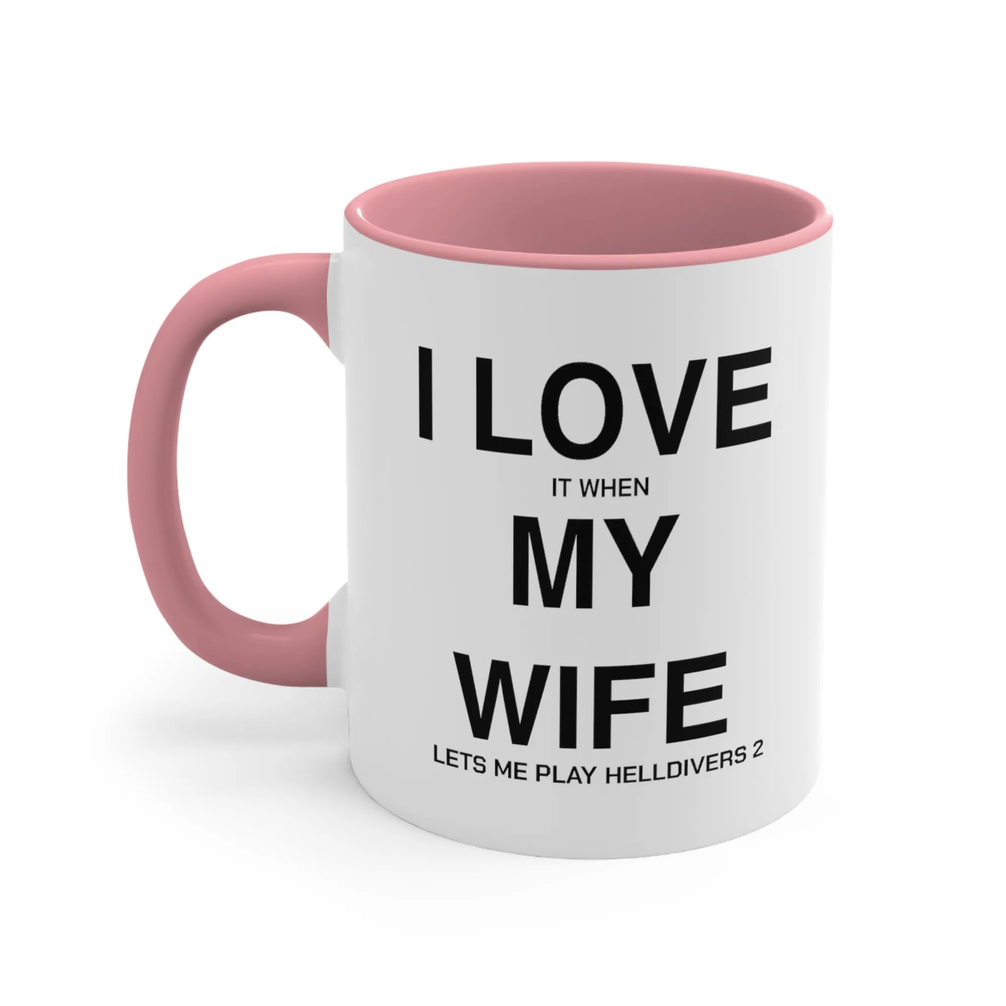 Helldivers 2 Wife Coffee Mug, 11oz I Love It When My Wife Let Me Play Helldivers 2 Gift For Husband Funny Joke Comedy Helldivers Cup Humor Humour